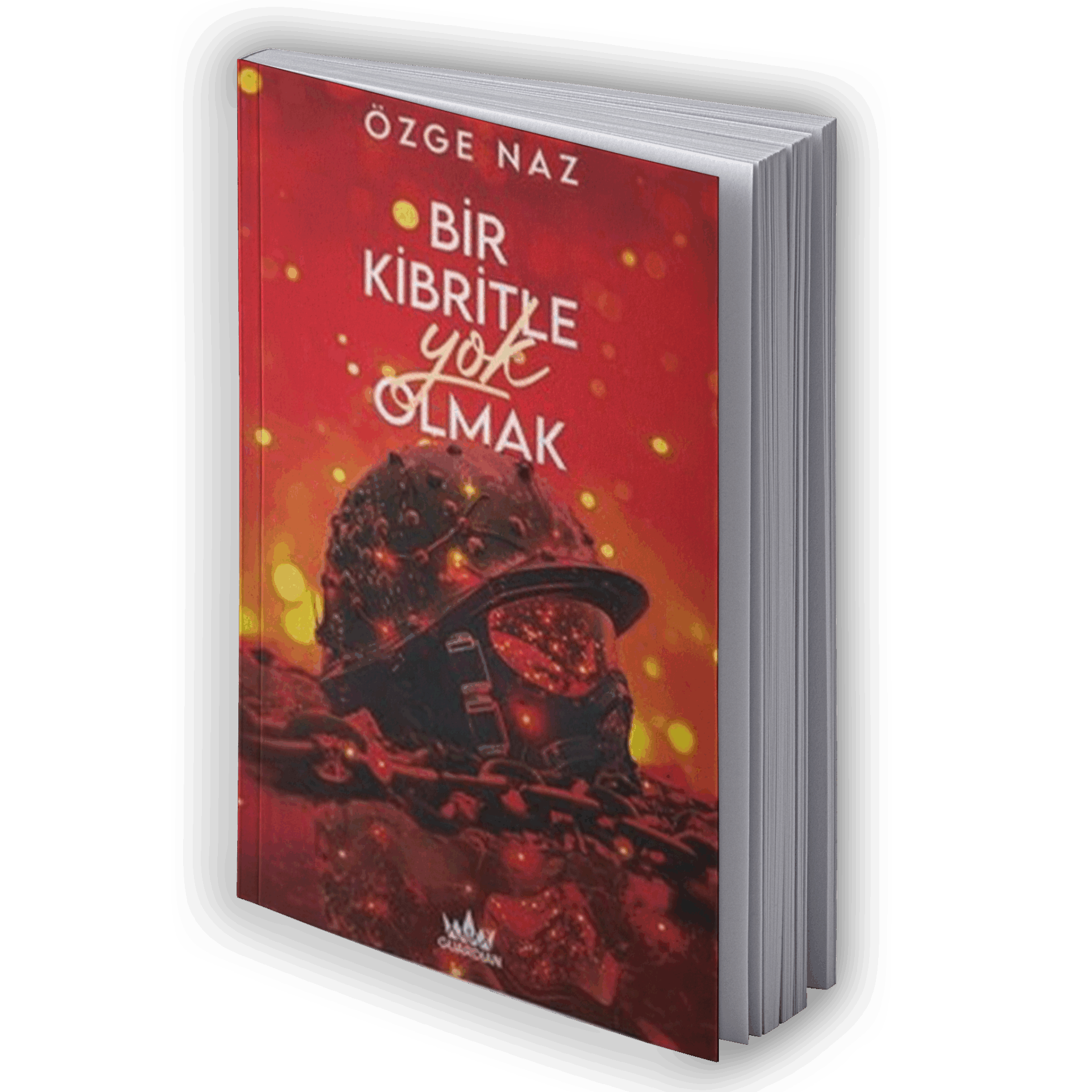 Bir Kibritle Yok Olmak Cilt 2
