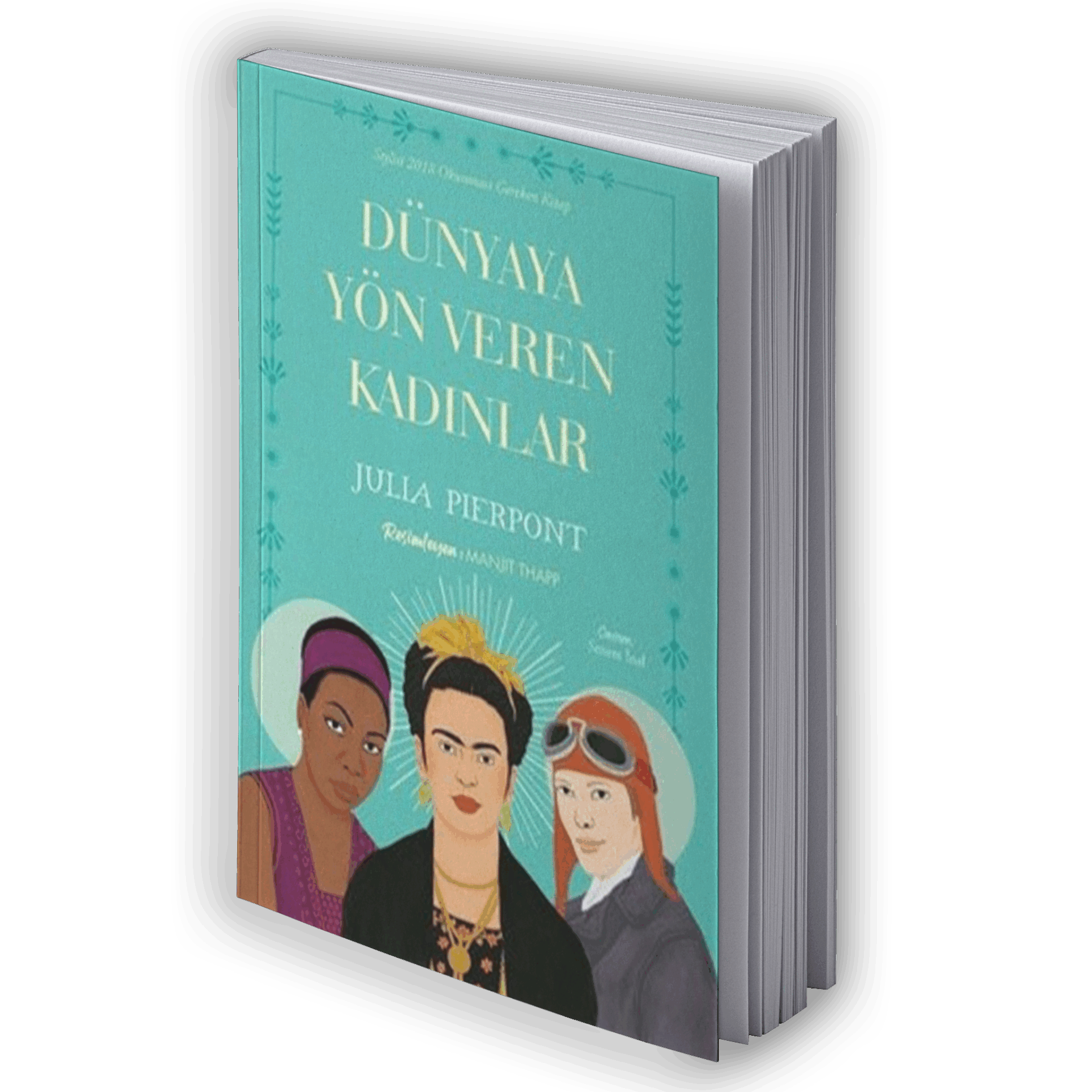 Dünyaya Yön Veren Kadınlar